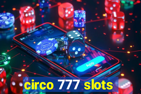 circo 777 slots